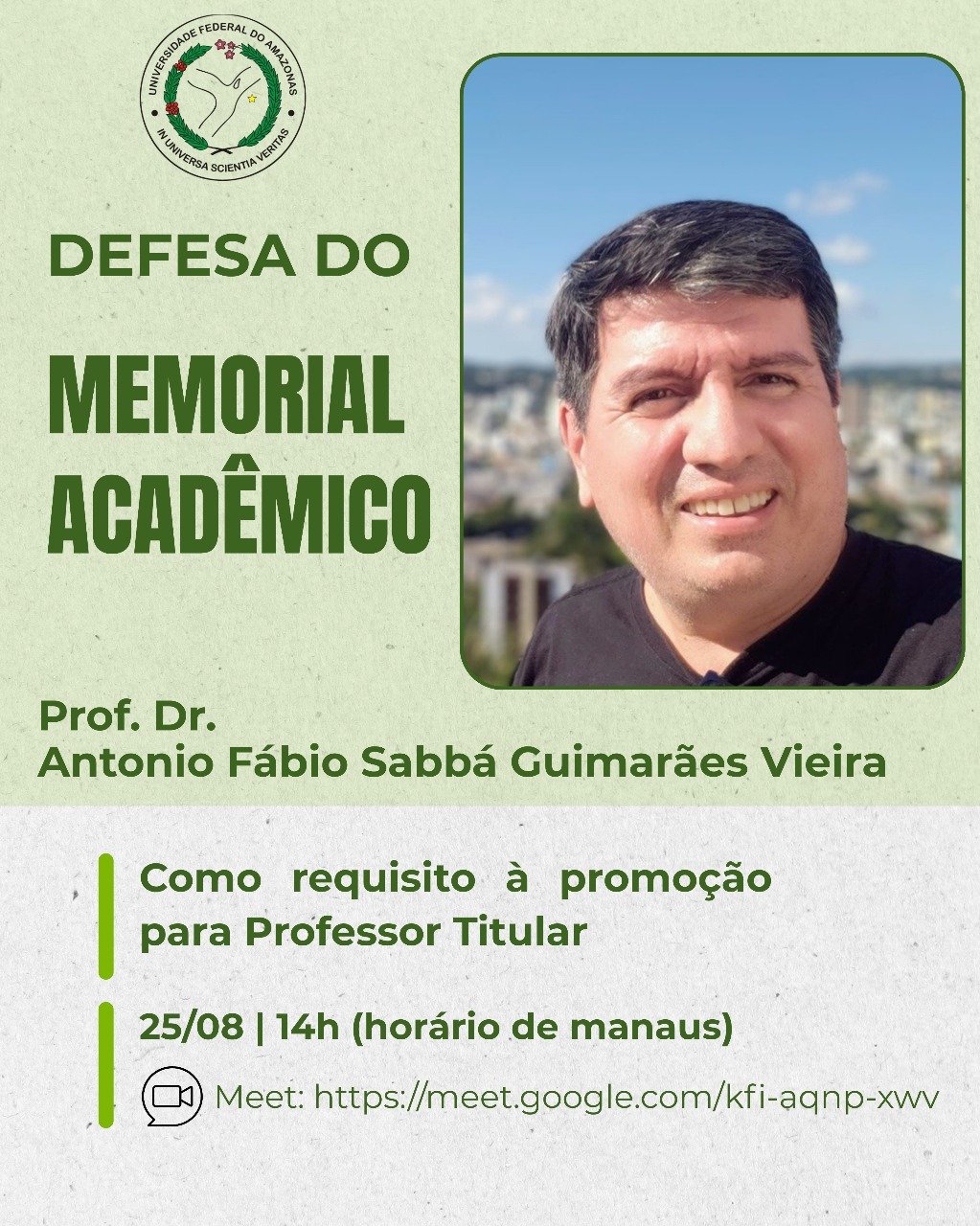 DEFESA DE MEMORIAL ACADÊMICO PROF. DR. ANTONIO FÁBIO SABBÁ GUIMARÃES VIEIRA 