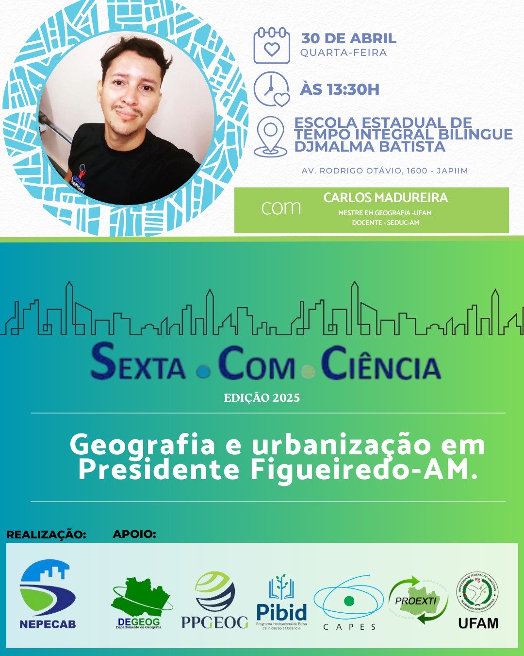 Edição 2025 do Projeto Sexta.Com.Ciência inicia sua rodada de debates geográficos
